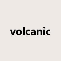 volcanic是什么意思