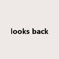 looks back是什么意思