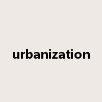 urbanization是什么意思
