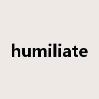 humiliate是什么意思