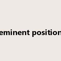 eminent position是什么意思