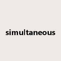 simultaneous是什么意思