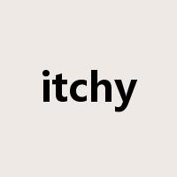 itchy