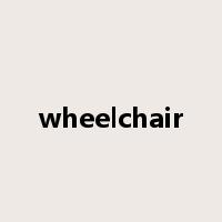 wheelchair是什么意思