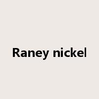 Raney nickel是什么意思