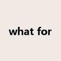 what for是什么意思
