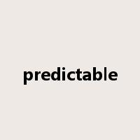 predictable是什么意思