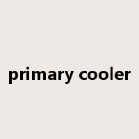 primary cooler是什么意思