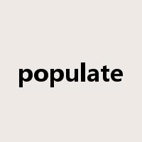 populate是什么意思