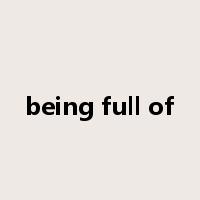 being full of是什么意思