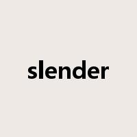 slender是什么意思