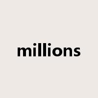millions是什么意思