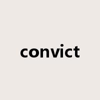 convict是什么意思