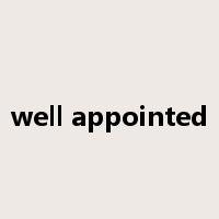 well appointed是什么意思