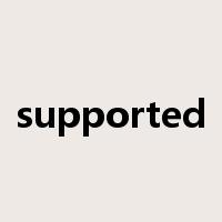 supported是什么意思