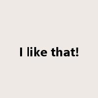 I like that!是什么意思