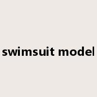 swimsuit model是什么意思