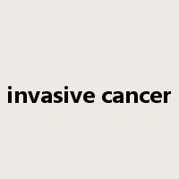 invasive cancer是什么意思