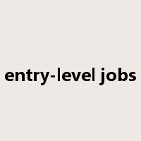 entry-level jobs是什么意思