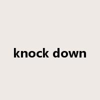 knock down是什么意思