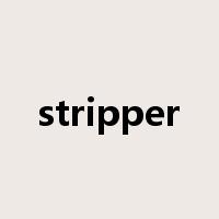 stripper是什么意思