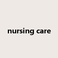 nursing care是什么意思