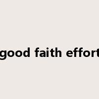 good faith effort是什么意思