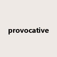provocative是什么意思