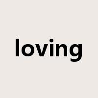 loving是什么意思