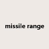 missile range是什么意思