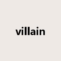 villain是什么意思