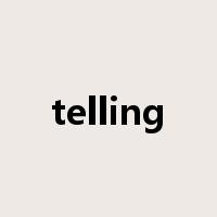 telling是什么意思