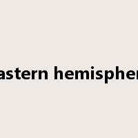 Eastern hemisphere是什么意思