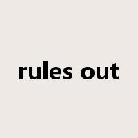 rules out是什么意思