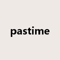 pastime是什么意思