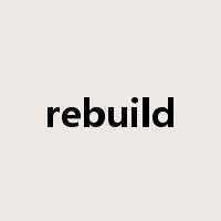 rebuild是什么意思