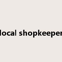 local shopkeeper是什么意思