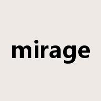 mirage是什么意思