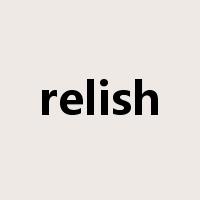 relish是什么意思