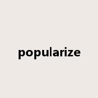 popularize是什么意思