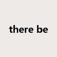 there be是什么意思