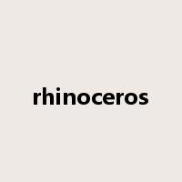rhinoceros是什么意思