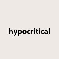 hypocritical是什么意思