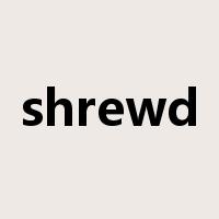 shrewd是什么意思