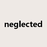 neglected是什么意思