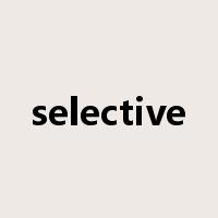 selective是什么意思