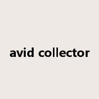 avid collector是什么意思