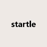 startle是什么意思