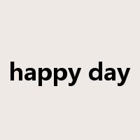 happy day是什么意思