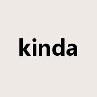 kinda是什么意思